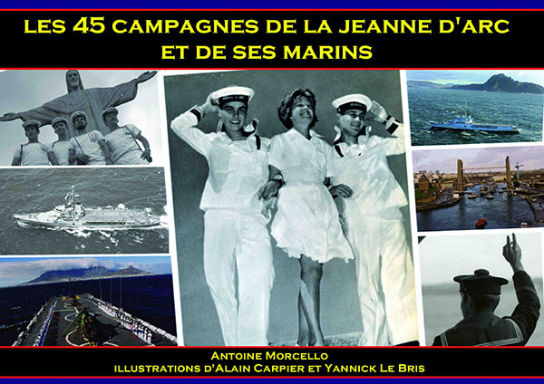 Les 45 campagnes de la Jeanne d’Arc